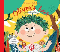 Oliver's Hair : A book about feelings - Theo Tsecouras