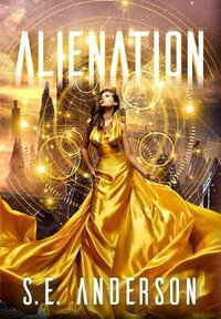 Alienation : Starstruck - S. E. Anderson