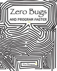Zero Bugs and Program Faster - Kate Thompson