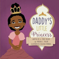 Daddy's Little Princess - Morgan E. Taylor