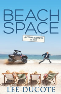 Beach Space : Cedar Branch - Lee Ducote
