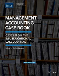 Management Accounting Case Book : 1st Edition - Cases from the IMA Educational Case Journal - Raef A. Lawson