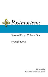 Postmortems : Selected Essays Volume One - Raph Koster