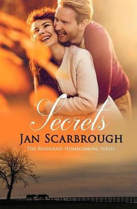 Secrets : Bluegrass Homecoming: Books 1 and 2 - Jan Scarbrough