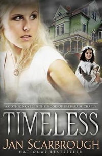 Timeless : A Gothic Romance - Jan Scarbrough