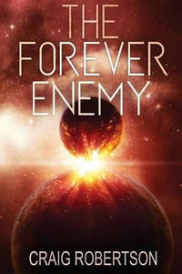 The Forever Enemy : Forever - Craig Robertson