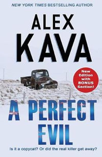 A Perfect Evil : Maggie O'Dell - Alex Kava