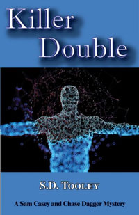 Killer Double : Sam Casey/Chase Dagger Mystery - S. D. Tooley