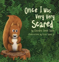 Once I Was Very Very Scared - Chandra Ghosh Ippen
