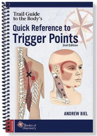 Quick Reference to Trigger Points - Andrew Biel