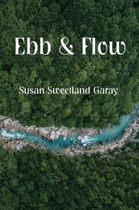 Ebb & Flow - Susan S. Garay