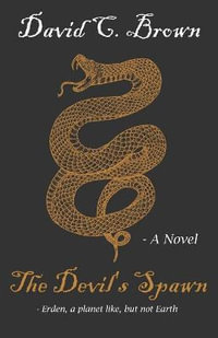 The Devil's Spawn - David C. Brown