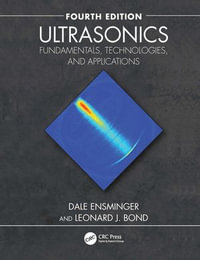 Ultrasonics : Fundamentals, Technologies, and Applications - Dale Ensminger