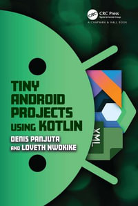Tiny Android Projects Using Kotlin - Denis Panjuta