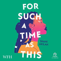 For Such a Time as This - Shani Akilah