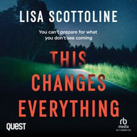 This Changes Everything : Julia - Tessa Flannery