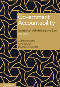 Government Accountability : 3rd Edition - Australian Administrative Law - Judith Bannister