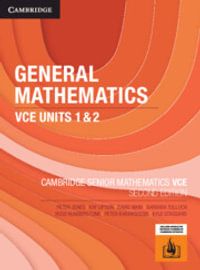 General Mathematics VCE Units 1 & 2 : 2nd Edition - Peter Jones