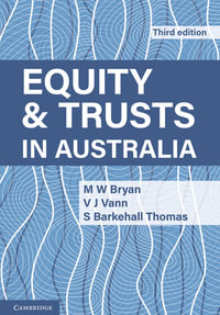 Equity and Trusts in Australia : 3rd edition - Michael Bryan