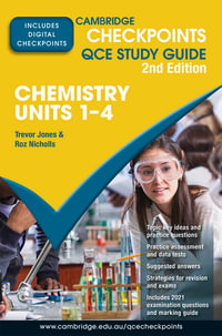 Cambridge Checkpoints QCE Chemistry Units 1-4 : 2nd Edition - Trevor Jones