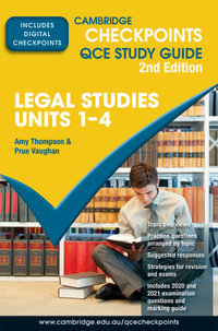 Cambridge Checkpoints QCE Legal Studies Units 1-4 : 2nd Edition - Amy Thompson