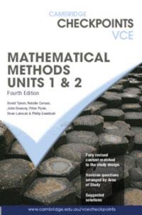 Cambridge Checkpoints VCE Mathematical Methods Units 1 & 2 : 4th Edition - David Tynan