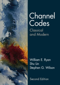 Channel Codes : Classical and Modern - William E. Ryan