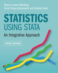 Statistics Using Stata : 3rd Edition - An Integrative Approach - Sharon Lawner Weinberg