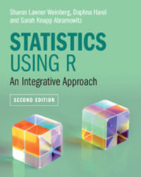 Statistics Using R : An Integrative Approach - Sharon Lawner Weinberg