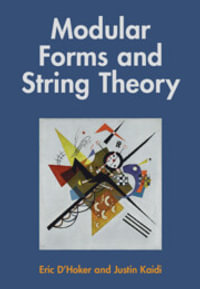 Modular Forms and String Theory - Eric D'Hoker