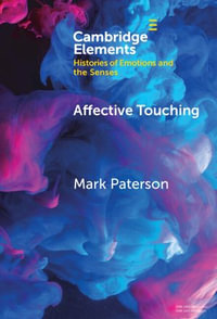Affective Touching : Neurobiology and Technological Applications - Mark Paterson