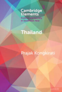Thailand : Contestation, Polarization, and Democratic Regression - Prajak Kongkirati