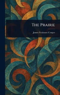 The Prairie - James Fenimore Cooper
