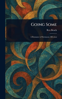 Going Some - Rex Beach