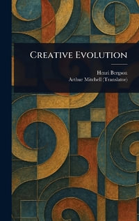 Creative Evolution - Henri Bergson