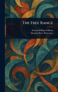 The Free Range - Francis William Sullivan