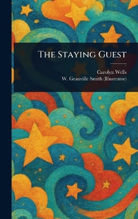 The Staying Guest - Carolyn Wells