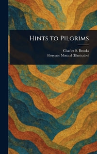 Hints to Pilgrims - Charles S. (Charles Stephen) Brooks