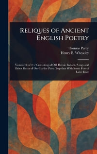 Reliques of Ancient English Poetry - Thomas Percy