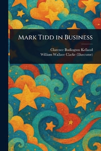 Mark Tidd in Business - Clarence Budington Kelland