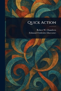 Quick Action - Robert W. (Robert William) Chambers