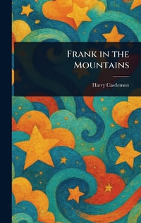 Frank in the Mountains - Harry Castlemon