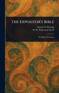 The Expositor's Bible - Samuel H. (Samuel Henry) Kellogg