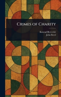 Crimes of Charity - Konrad Bercovici