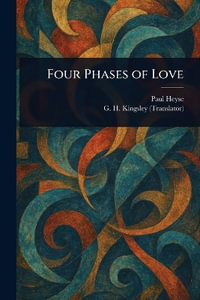 Four Phases of Love - Paul Heyse