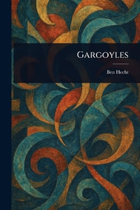 Gargoyles - Ben Hecht