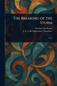 The Breaking of the Storm - Friedrich Spielhagen