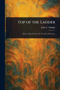 Top of the Ladder - John C. Chapin