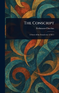 The Conscript - Erckmann-Chatrian