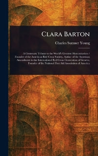 Clara Barton - Charles Sumner Young